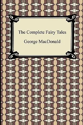 Kompletné rozprávky - The Complete Fairy Tales