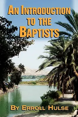 Úvod do baptistov - An Introduction to the Baptists