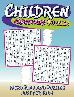 Detské krížovky: Hádanky a slovné hry len pre deti - Children Crossword Puzzles: Word Play And Puzzles Just For Kids