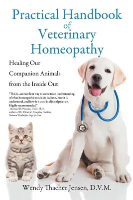 Praktická príručka veterinárnej homeopatie: Liečenie našich spoločenských zvierat zvnútra - Practical Handbook of Veterinary Homeopathy: Healing Our Companion Animals from the Inside Out
