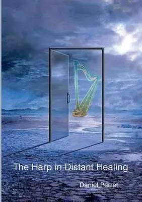 Harfa pri liečení na diaľku - The Harp in Distant Healing
