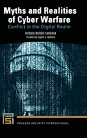 Mýty a realita kybernetickej vojny: Konflikt v digitálnej sfére - Myths and Realities of Cyber Warfare: Conflict in the Digital Realm