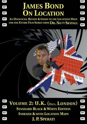 James Bond na mieste činu 2. diel: Spojené kráľovstvo (okrem Londýna) Štandardné vydanie - James Bond on Location Volume 2: U.K. (Excluding London) Standard Edition
