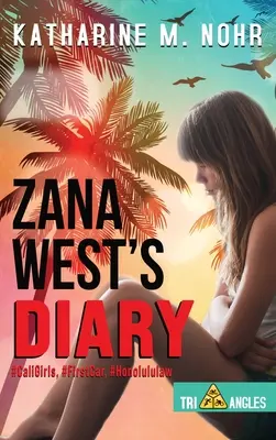 Denník Zany Westovej: #CaliGirls, #FirstCar a #HonoluluLaw - Zana West's Diary: #CaliGirls, #FirstCar, and #HonoluluLaw