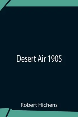 Púštny vzduch 1905 - Desert Air 1905