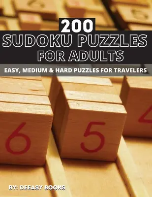 200 sudoku hádaniek pre dospelých, ľahké, stredne ťažké a ťažké - 200 Sudoku Puzzles For Adults, Easy, Medium &Hard