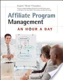 Affiliate Program Management: Hodina denne - Affiliate Program Management: An Hour a Day
