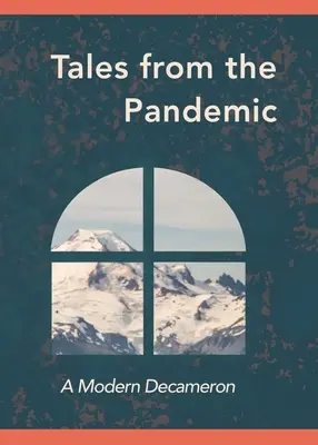 Príbehy z pandémie: Moderný Dekameron - Tales from the Pandemic: A Modern Decameron