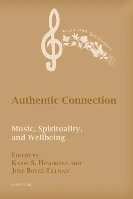 Autentické spojenie; hudba, spiritualita a pohoda - Authentic Connection; Music, Spirituality, and Wellbeing