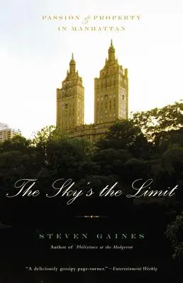 The Sky's the Limit: Vášeň a nehnuteľnosti na Manhattane - The Sky's the Limit: Passion and Property in Manhattan