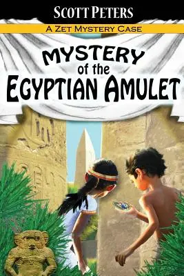 Záhada egyptského amuletu: Dobrodružné knihy pre deti od 9 do 12 rokov - Mystery of the Egyptian Amulet: Adventure Books For Kids Age 9-12
