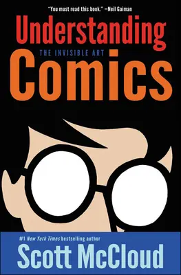 Rozumieť komiksom: Neviditeľné umenie - Understanding Comics: The Invisible Art
