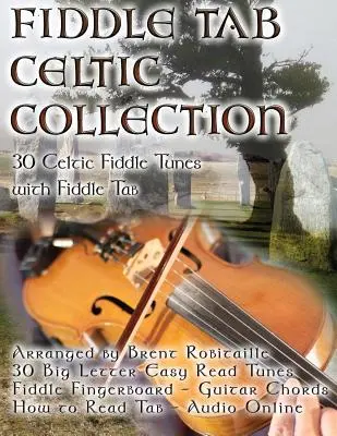 Fiddle Tab - Celtic Collection: 30 keltských husľových melódií s ľahko čitateľnou tabuľkou a notami - Fiddle Tab - Celtic Collection: 30 Celtic Fiddle Tunes with Easy Read Tablature and Notes
