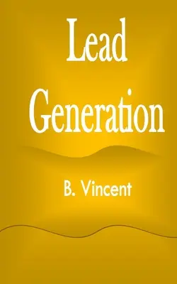 Generovanie vedenia - Lead Generation