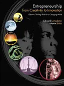 Podnikanie od kreativity k inovácii: Efektívne myšlienkové zručnosti pre meniaci sa svet - Entrepreneurship from Creativity to Innovation: Effective Thinking Skills for a Changing World