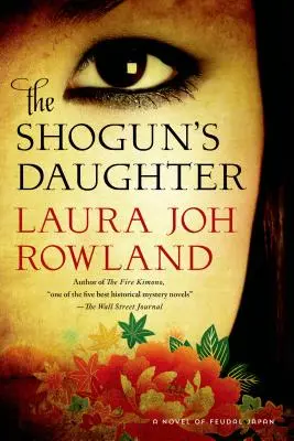 Šógunova dcéra: Román z feudálneho Japonska - The Shogun's Daughter: A Novel of Feudal Japan