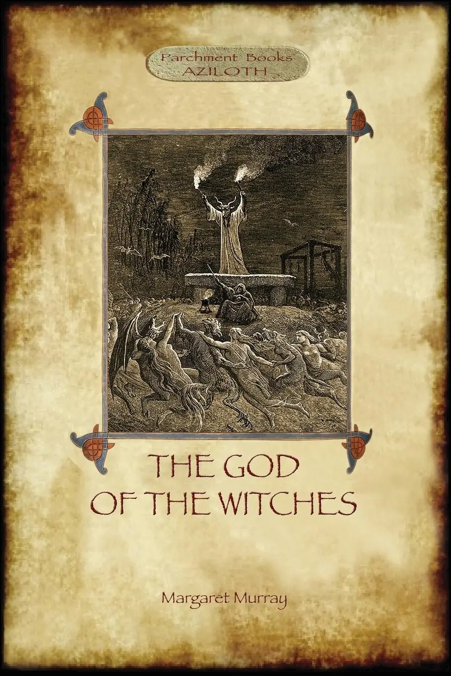 Boh čarodejníc (Aziloth Books) - The God of the Witches (Aziloth Books)