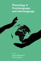 Fonológia v protojazyku a medzijazyku - Phonology in Protolanguage and Interlanguage