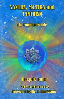Jantra, mantra a tantrizmus: Šantáta a mantra v šantáne: kompletný sprievodca - Yantra, Mantra and Tantrism: The Complete Guide
