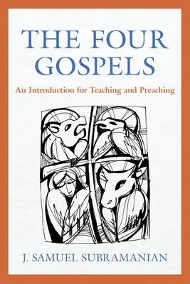 Štyri evanjeliá: Úvod do vyučovania a kázania - The Four Gospels: An Introduction for Teaching and Preaching