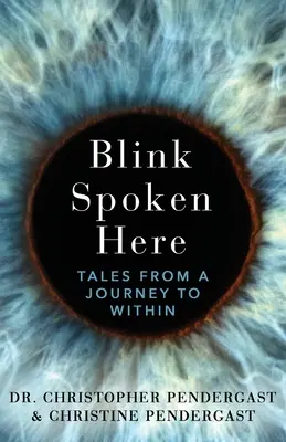Blink Spoken Here: Príbehy z cesty do vnútra - Blink Spoken Here: Tales From A Journey To Within