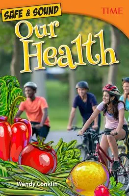 V bezpečí a zdraví: Naše zdravie - Safe & Sound: Our Health