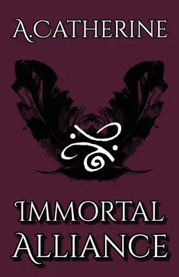 Nesmrteľné spojenectvo: Kniha prvá - Immortal Alliance: Book One