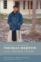 Thomas Merton a poludňajší démon - Thomas Merton and the Noonday Demon
