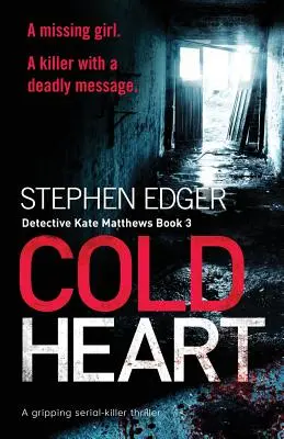 Chladné srdce: Napínavý triler o sériovom vrahovi - Cold Heart: A Gripping Serial Killer Thriller