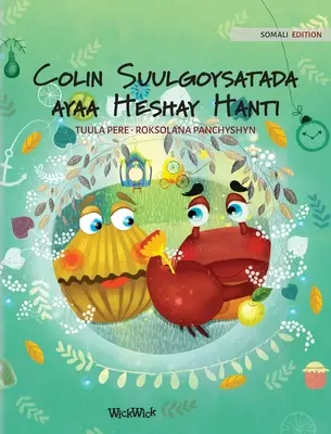 Colin Suulgoysatada ayaa Heshay Hanti: Somálske vydanie knihy Colin Krab nájde poklad - Colin Suulgoysatada ayaa Heshay Hanti: Somali Edition of Colin the Crab Finds a Treasure