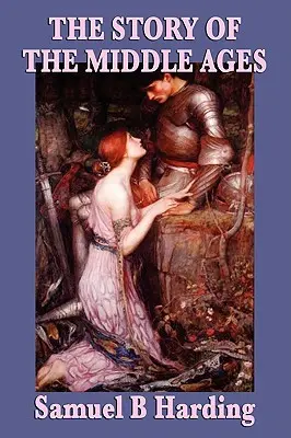 Príbeh stredoveku - The Story of the Middle Ages