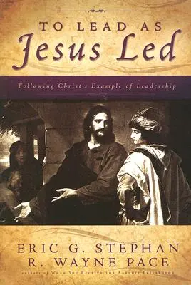Viesť tak, ako viedol Ježiš - To Lead as Jesus Led