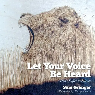 Nech je váš hlas počuť: Netrpte v tichosti - Let Your Voice Be Heard: Don't Suffer in Silence