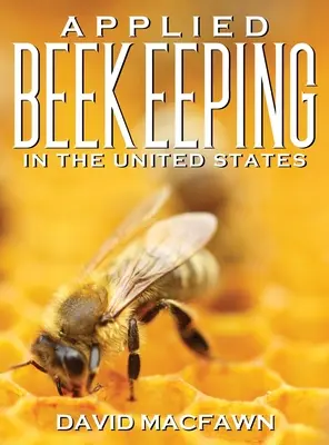 Aplikované včelárstvo v Spojených štátoch - Applied Beekeeping in the United States