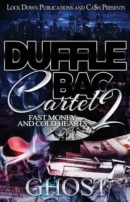 Kartel s vreckami 2: Rýchle peniaze a chladné srdcia - Duffle Bag Cartel 2: Fast Money and Cold Hearts