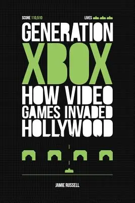 Generation Xbox: Ako videohry vtrhli do Hollywoodu - Generation Xbox: How Videogames Invaded Hollywood
