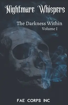 Šepoty nočných môr: Temnota vo vnútri - The Nightmare Whispers: The Darkness Within