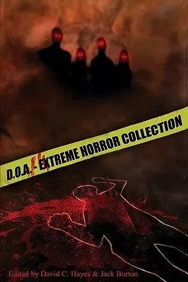 D.O.A.: Antológia extrémneho hororu - D.O.A.: Extreme Horror Anthology