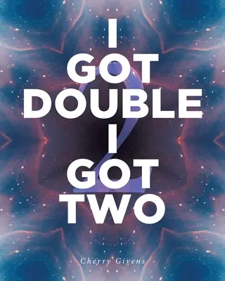 Mám dvojnásobok Mám dvojnásobok - I Got Double I Got Two
