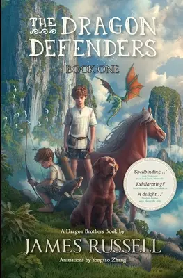 Obrancovia draka: Kniha prvá - The Dragon Defenders: Book One