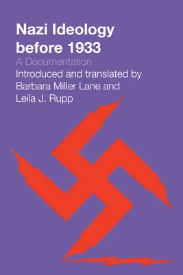 Nacistická ideológia pred rokom 1933: Dokumentácia - Nazi Ideology Before 1933: A Documentation