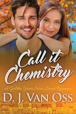 Call It Chemistry: Vydanie vo veľkom formáte - Call It Chemistry: Large Print Edition