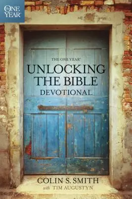 Ročná pobožnosť Odhaľovanie Biblie (The One Year Unlocking the Bible Devotional) - The One Year Unlocking the Bible Devotional