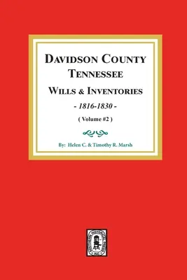 Davidson County, Tennessee Wills and Inventories, 1816-1832: zväzok č. 2 - Davidson County, Tennessee Wills and Inventories, 1816-1832.: Volume #2
