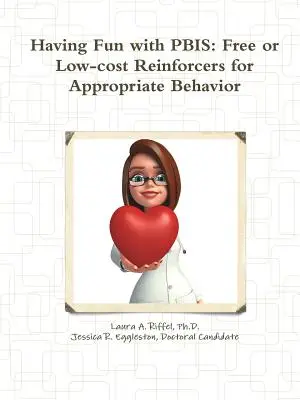 Zábava s PBIS: Bezplatné alebo bezplatné posilňovacie prostriedky pre vhodné správanie - Having Fun with PBIS: Free or No-cost Reinforcers for Appropriate Behavior