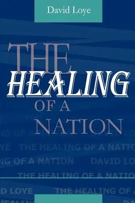Uzdravenie národa - The Healing of a Nation