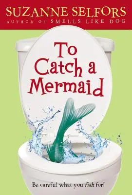 Chytiť morskú pannu - To Catch a Mermaid