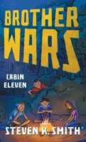 Bratské vojny: Chata jedenásť - Brother Wars: Cabin Eleven