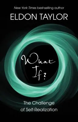 Čo keby? Výzva sebarealizácie (The Challenge of Self-Realization) - What If?: The Challenge of Self-Realization