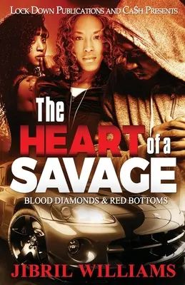 Srdce divocha: Krvavé diamanty a červené nohavice - The Heart of a Savage: Blood Diamonds & Red Bottoms